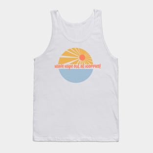 Wave Wipe Out All Worries Tank Top